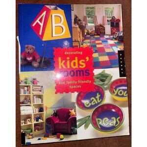 Decorating Kids Rooms & Family-Friendly Spaces Paperback Book